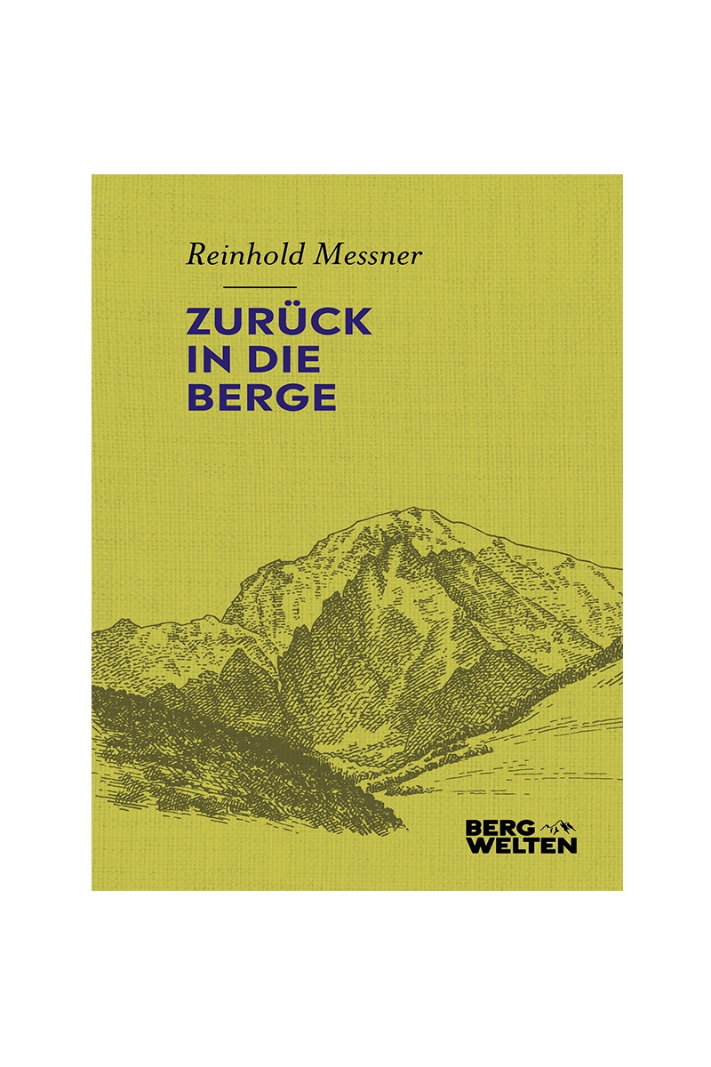 Zurück in die Berge, Reinhold Messner