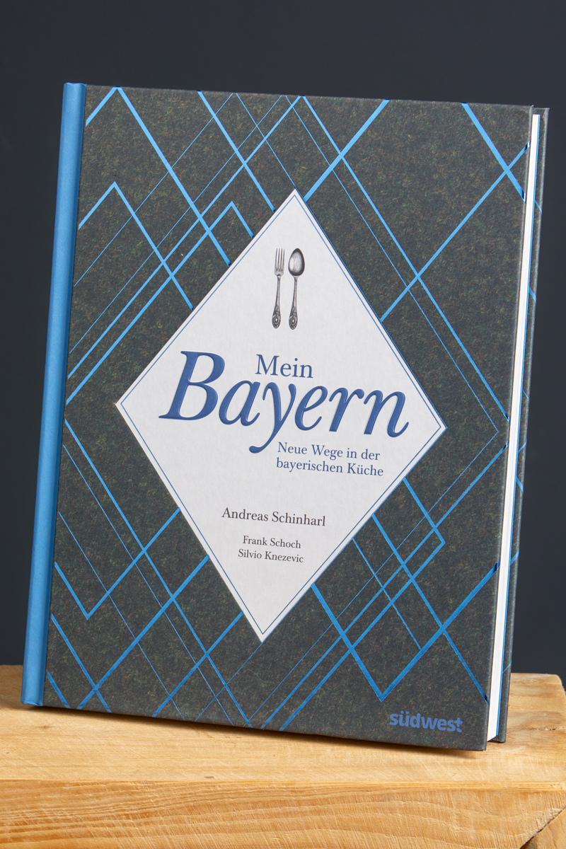 Mein Bayern - Neue Wege in der bayerischen Küche