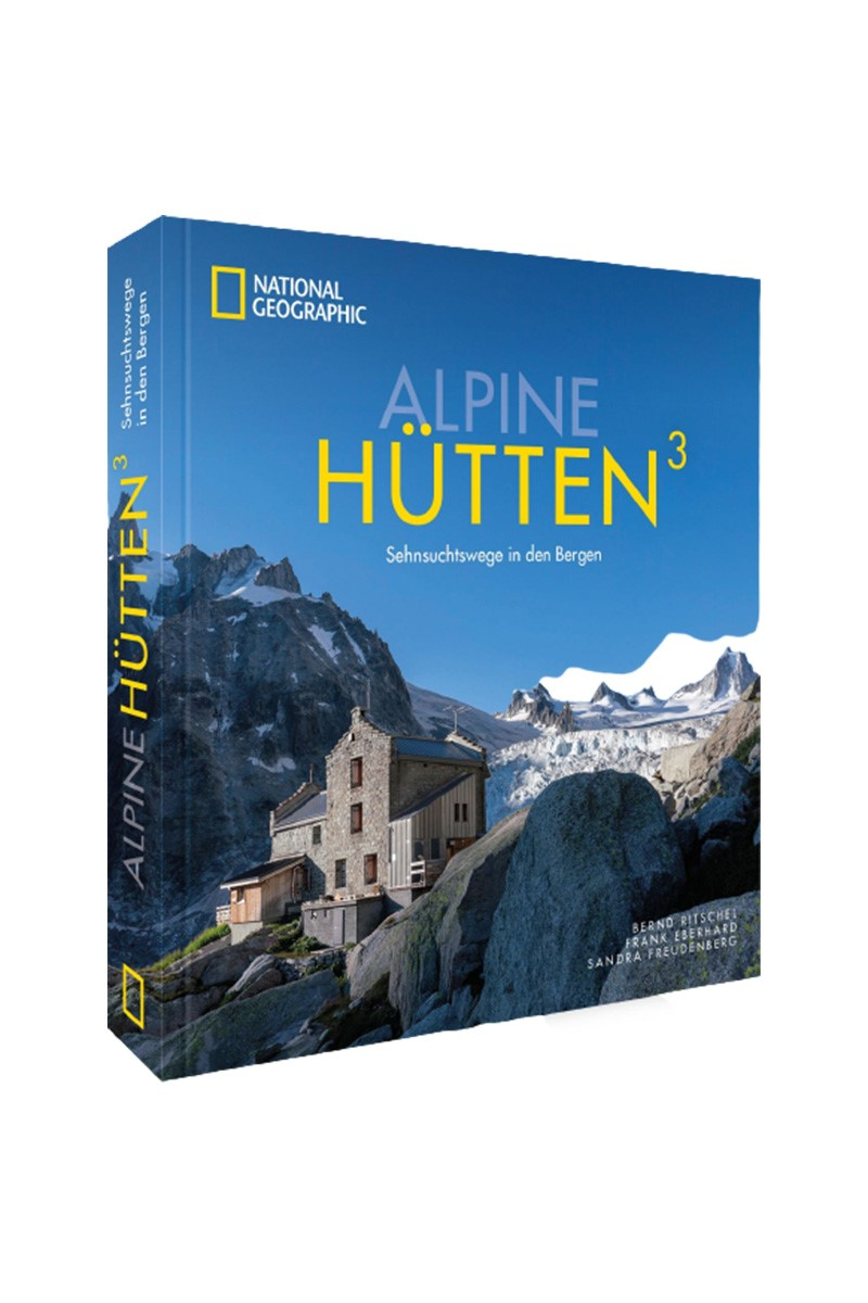 Alpine Hütten - Sehnsuchtswege in den Bergen