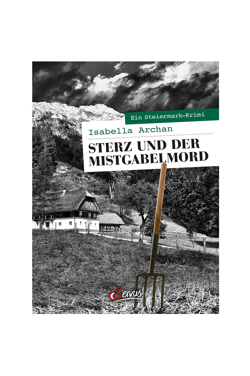 Sterz und der Mistgabelmord - ein Krimi