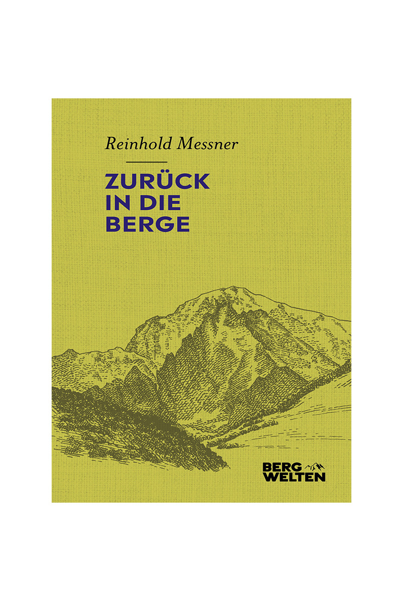 Zurück in die Berge, Reinhold Messner